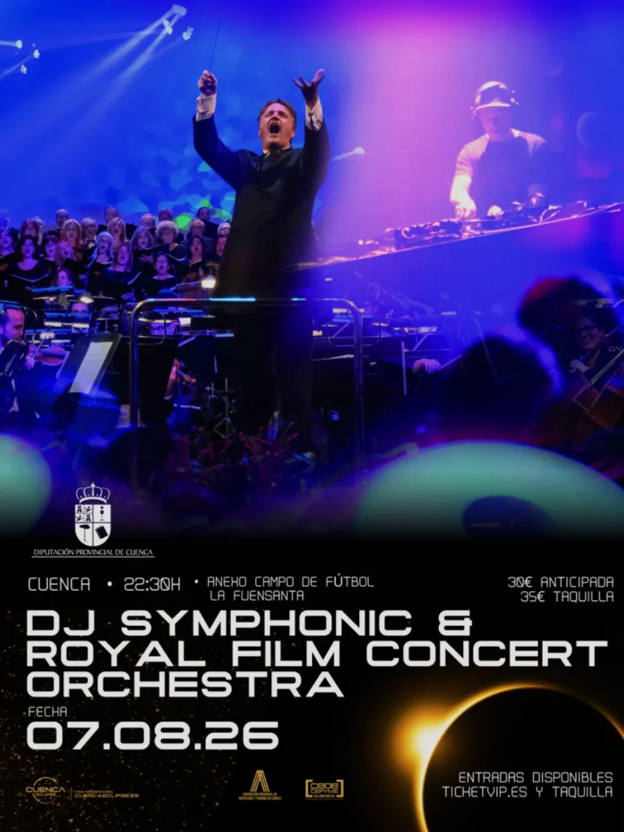 Cartel de DJ Symphonic & Royal Film Concert Orchestra, 7 de agosto de 2026 en Cuenca